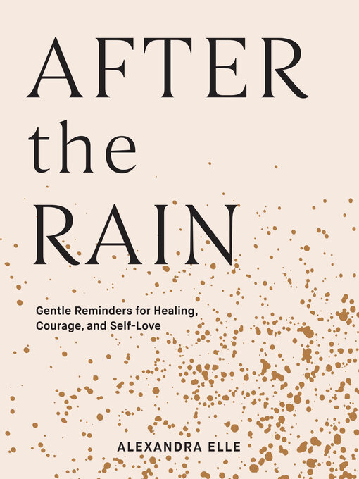 Title details for After the Rain by Alexandra Elle - Available